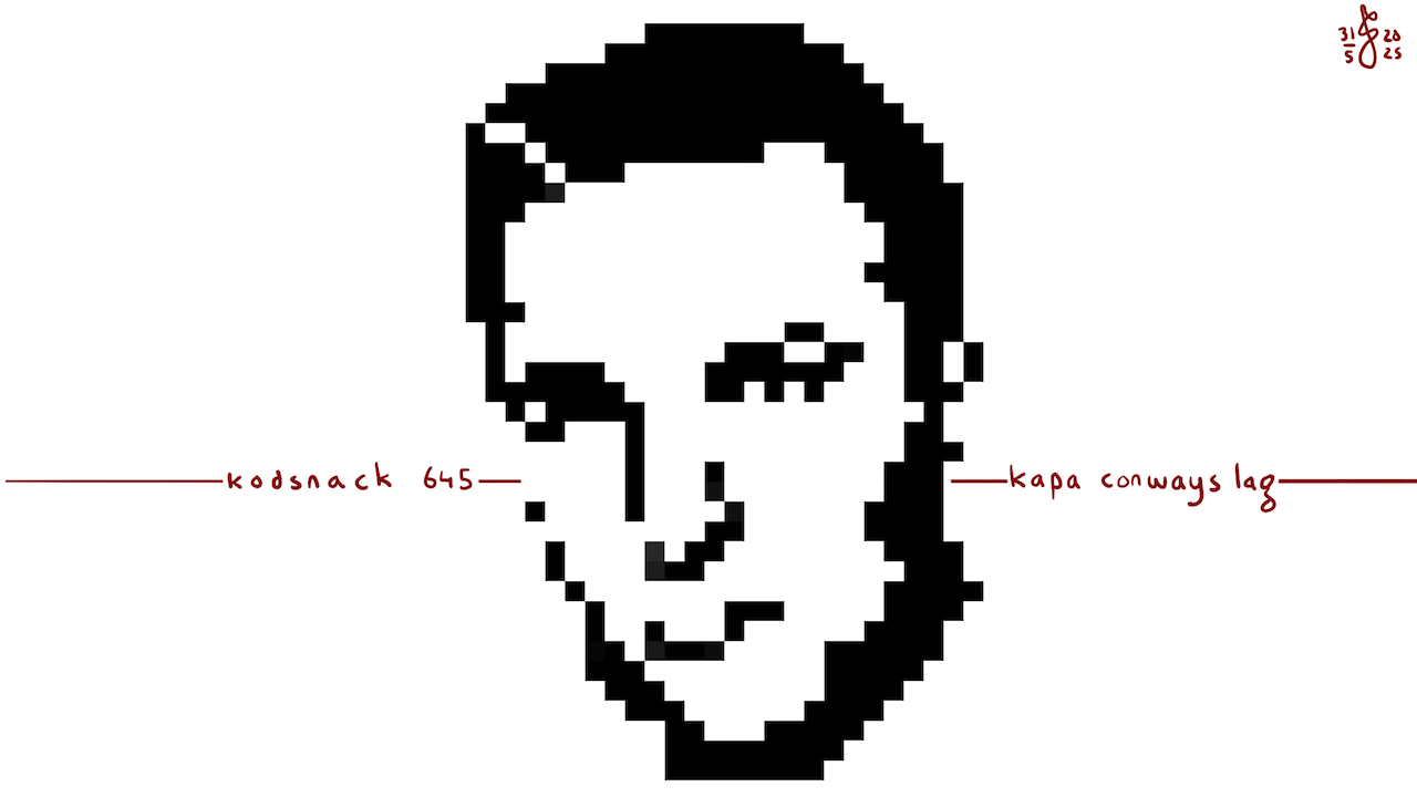 Kodsnack 645 - Kapa Conways lag