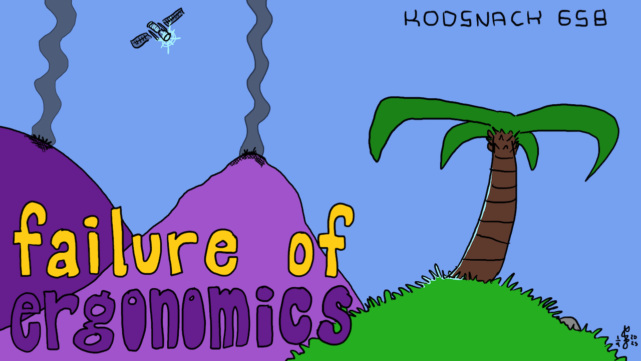 Kodsnack 658 - Failure of ergonomics, with Taylor Troesh