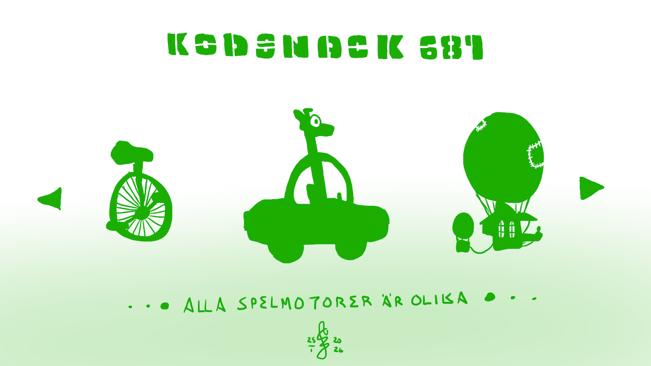 Kodsnack 687 - Alla spelmotorer är olika