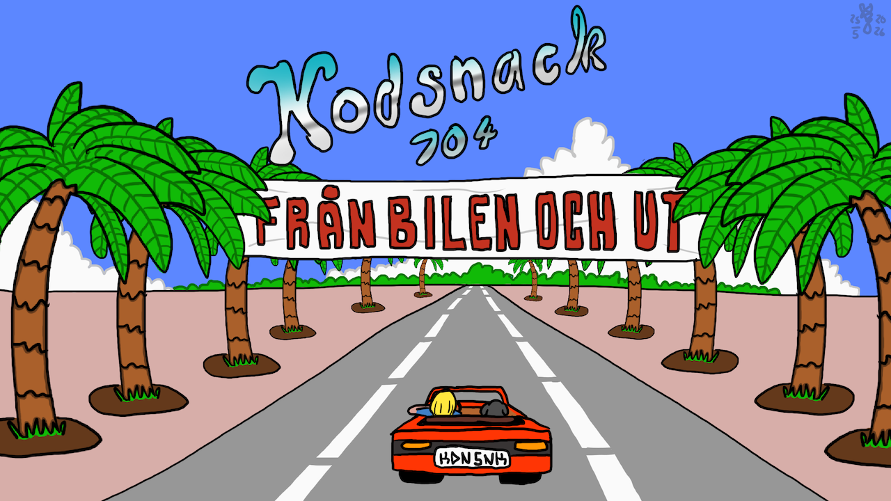 Kodsnack 704 - Från bilen och ut, med Johan Thelin