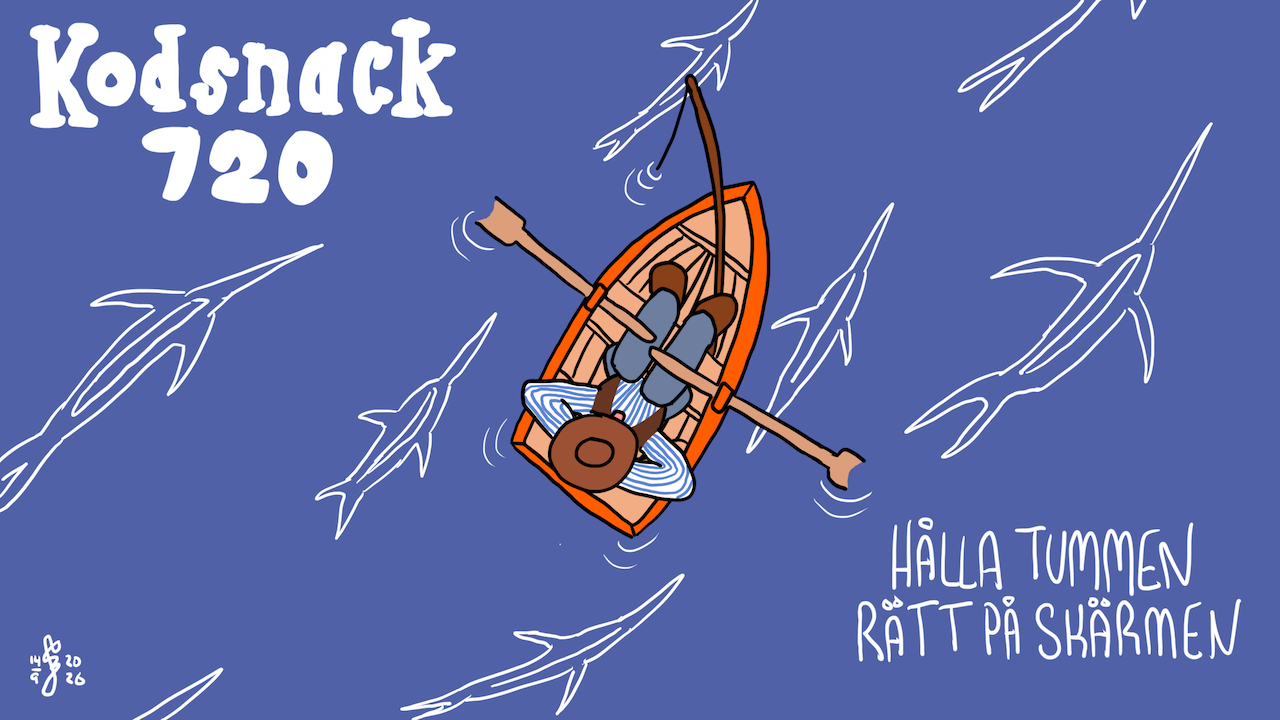 Kodsnack 720 - Hålla tummen rätt på skärmen